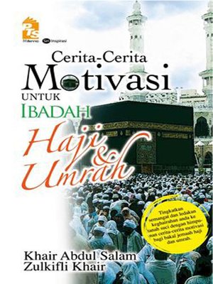 cover image of Cerita-cerita Motivasi Untuk Ibadah Haji dan Umrah
